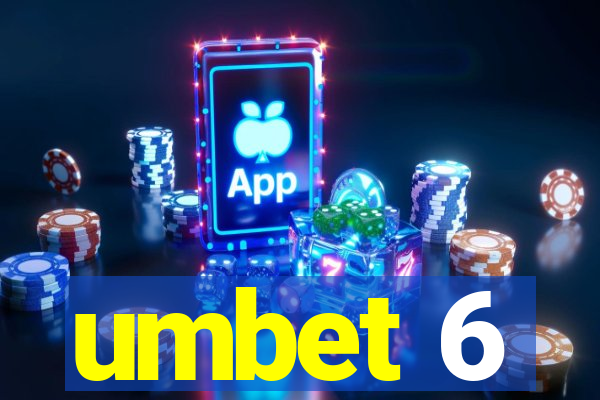 umbet 6